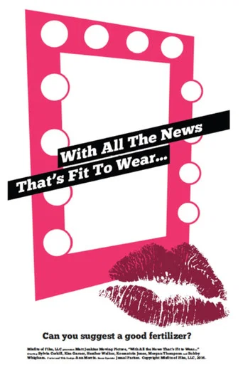 Movie poster for With All the News That's Fit to Wear (2015)