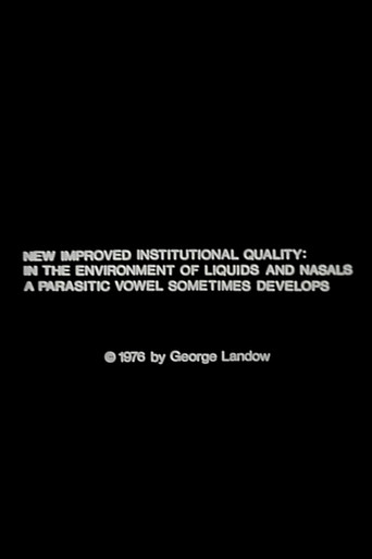 Movie poster for New Improved Institutional Quality: In the Environment of Liquids and Nasals a Parasitic Vowel Sometimes Develops (1976)