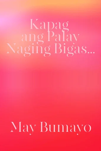 Movie poster for Kapag Ang Palay Naging Bigas... May Bumayo (2002)