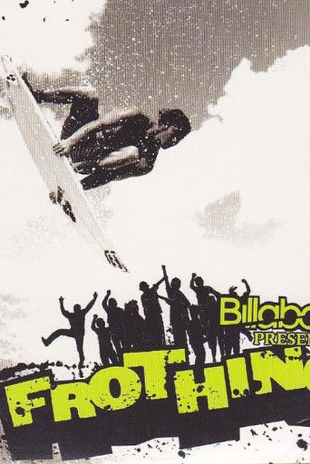 Movie poster for Billabong Frothing (2007)