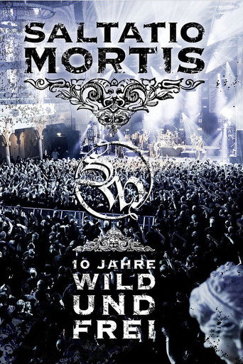 Movie poster for Saltatio Mortis - 10 Jahre Wild und Frei