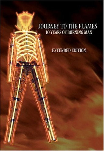Movie poster for Journey to the Flames: 10 Years of Burning Man (2001)