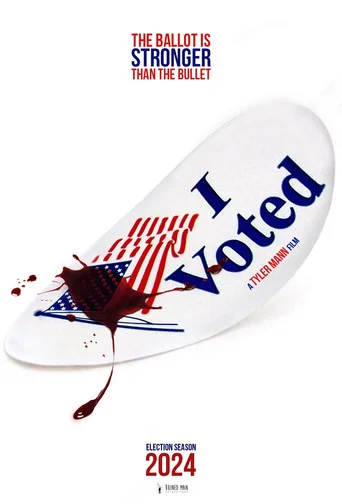 Movie poster for I Voted (2024)