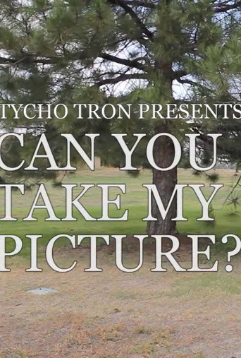 Movie poster for Can You Take My Picture? (2018)