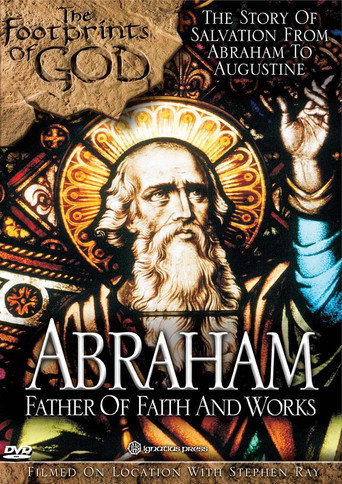 Movie poster for The Footprints of God: Abraham Father of Faith and Works (2015)