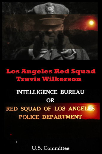 Movie poster for Los Angeles Red Squad: The Communist Situation in California (2013)