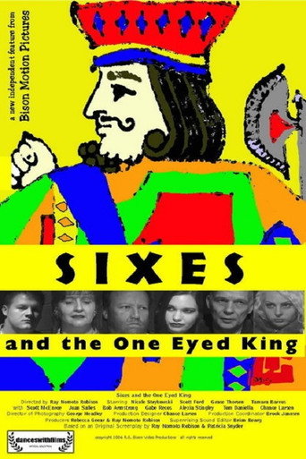 Movie poster for Sixes and the One Eyed King (2006)