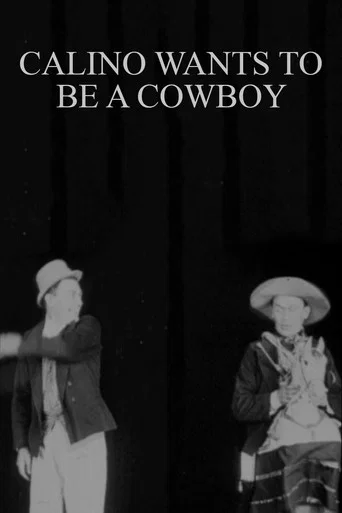 Movie poster for Calino Wants to Be a Cowboy (1911)