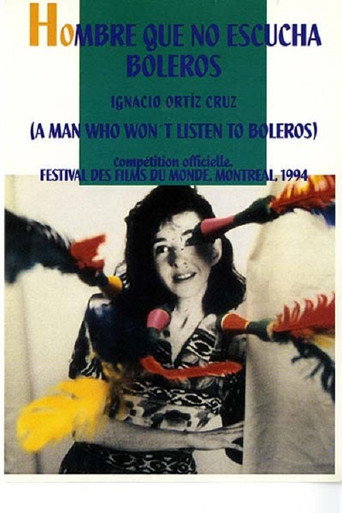 Movie poster for Hombre que no escucha boleros (1993)