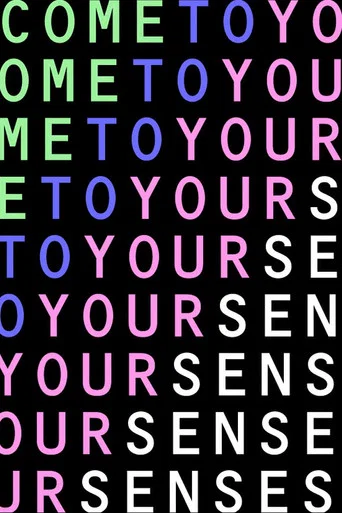 Movie poster for Come To Your Senses (2020)