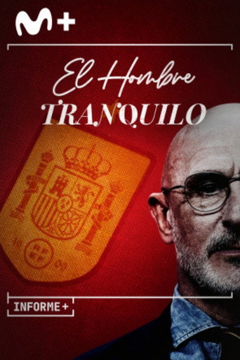 Movie poster for Informe Plus+: Luis de la Fuente, el hombre tranquilo (2023)