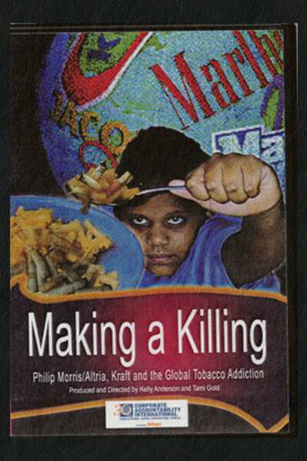 Movie poster for Making a Killing: Philip Morris, Kraft and Global Tobacco Addiction (2000)