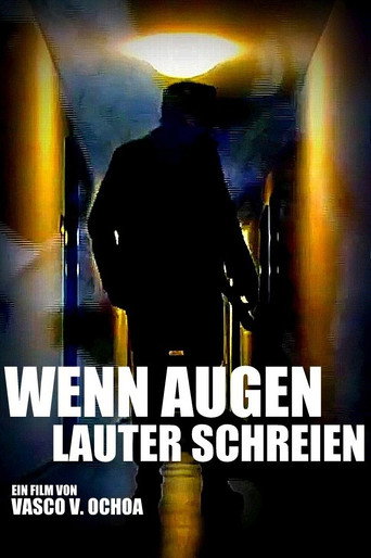 Movie poster for Wenn Augen lauter schreien (2018)