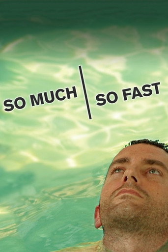 Movie poster for So Much So Fast (2006)