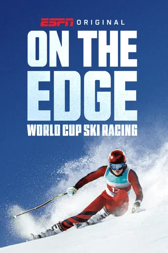 Series poster for On the Edge: World Cup Ski Racing (2026)