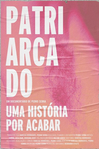 Movie poster for Patriarcado, Uma História Por Acabar (2022)