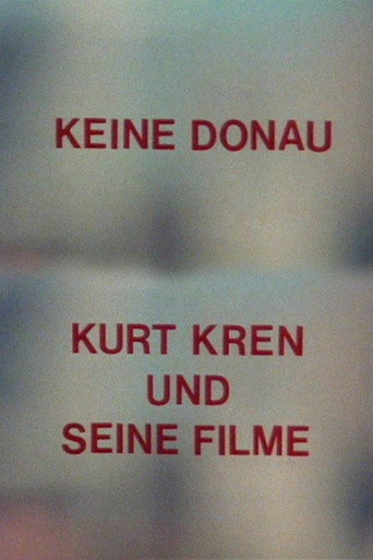 Movie poster for No Danube - Kurt Kren and His Films (1988)