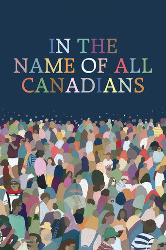 Movie poster for In the Name of All Canadians (2017)