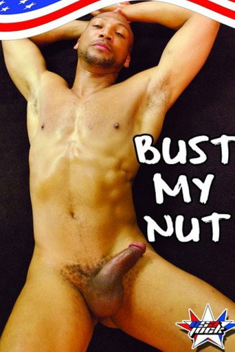 Movie poster for Bust My Nut (2012)