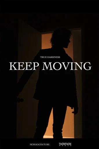 Movie poster for TRUE DARKNESS: KEEP MOVING (2021)
