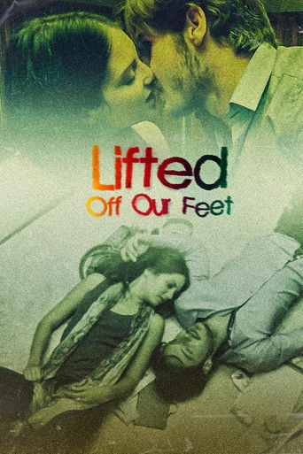 Lifted Off Our Feet poster