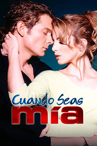 Cuando seas mía poster