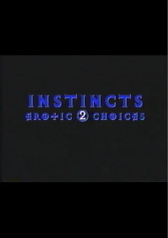 Movie poster for Instincts: Erotic Choices 2 (1995)