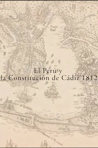 Movie poster for El Perú y la Constitución de Cádiz 1812 (2013)