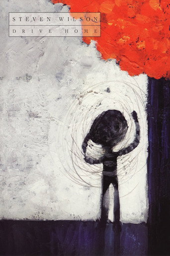 Movie poster for Steven Wilson - Drive Home (2013)