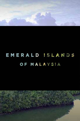 Movie poster for Emerald Islands Of Malaysia (2017)