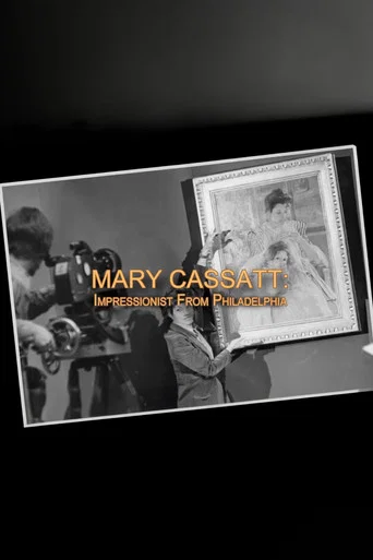 Movie poster for Mary Cassatt: Impressionist From Philadelphia (1977)