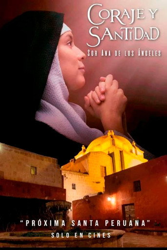 Movie poster for Coraje y santidad: Sor Ana de los Ángeles (2023)
