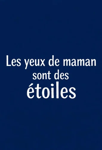 Movie poster for Les yeux de maman sont des étoiles (1971)