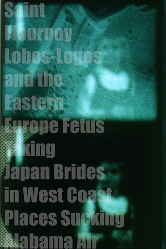 Movie poster for Saint Flournoy Lobos-Logos and the Eastern Europe Fetus Taxing Japan Brides in West Coast Places Sucking Alabama Air (1970)