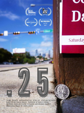 Movie poster for .25 (2023)