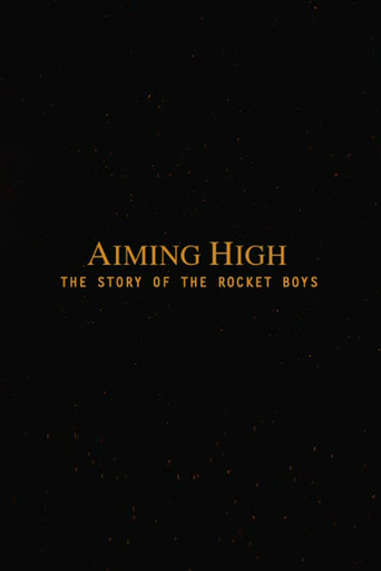 Aiming High  - The Story Of The Rocket Boys poster