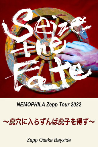 Movie poster for NEMOPHILA Zepp Tour 2022 虎穴に入らずんば虎子を得ず ＠Zepp Osaka Bayside (2022)