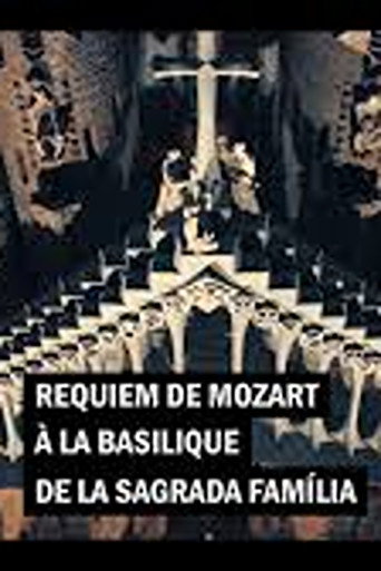 Movie poster for Mozart's Requiem in the Basilica of the Sagrada Familia Orchestra and Choir of the Gran Teatre del Liceu (2025)