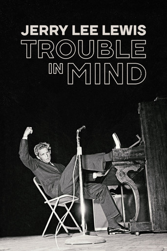 Jerry Lee Lewis: Trouble in Mind poster