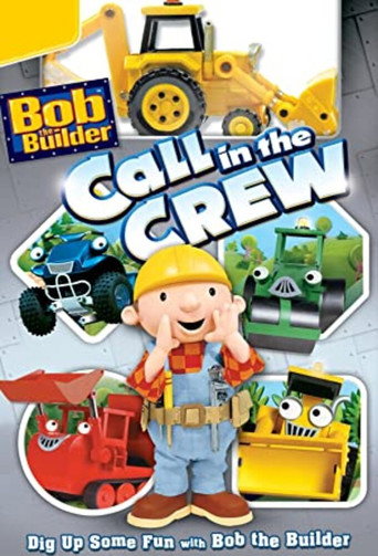 Movie poster for Bob the Builder: Call in the Crew (2009)