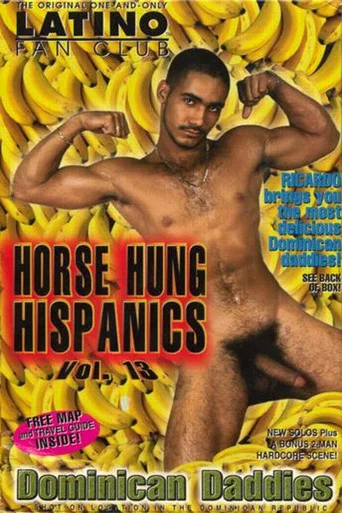Movie poster for Horse-Hung Hispanics 13: Dominican Daddies (2000)