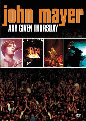 Movie poster for John Mayer: Any Given Thursday (2003)