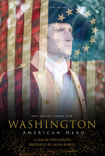 Movie poster for WASHINGTON: American Hero