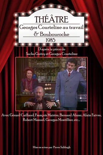 Georges Courteline au travail & Boubouroche poster