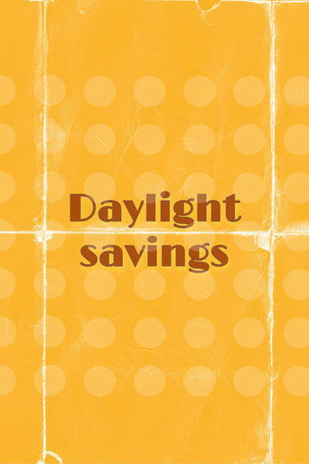 Movie poster for Daylight Savings (2022)