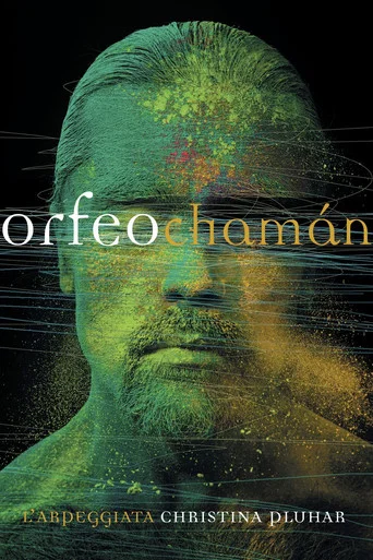 Movie poster for Orfeo Chamán (2016)
