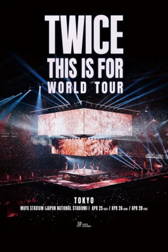 Movie poster for TWICE THIS IS FOR WORLD TOUR IN JAPAN MUFG STADIUM (2026)