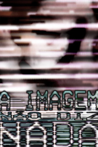 Movie poster for a imagem não diz nada (2021)
