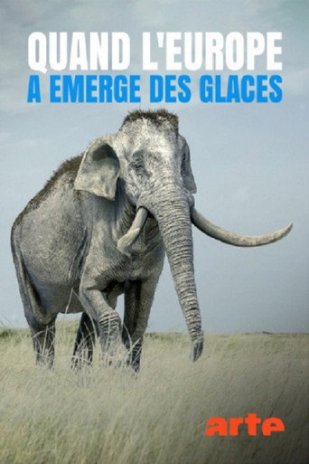 Movie poster for Quand L'Europe A Emergé Des Glaces (2022)