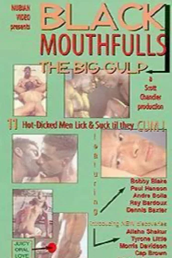 Movie poster for Black Mouthfulls: The Big Gulp (1999)